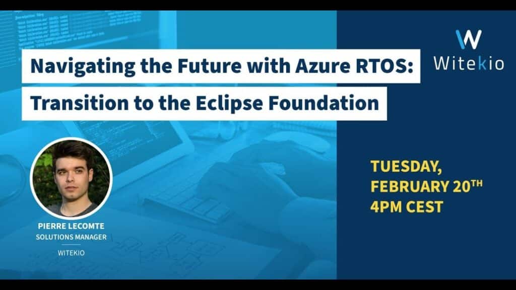 Webinar_Navigating the Future with Azure RTOS